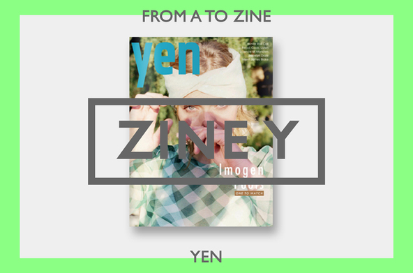 From A to Zine: Yen