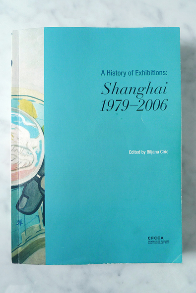 A History of Exhibitions: Shanghai 1979–2006