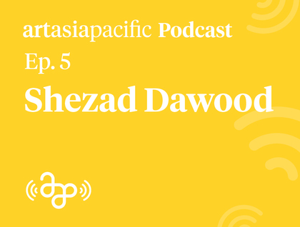 AAP Podcast: Shezad Dawood